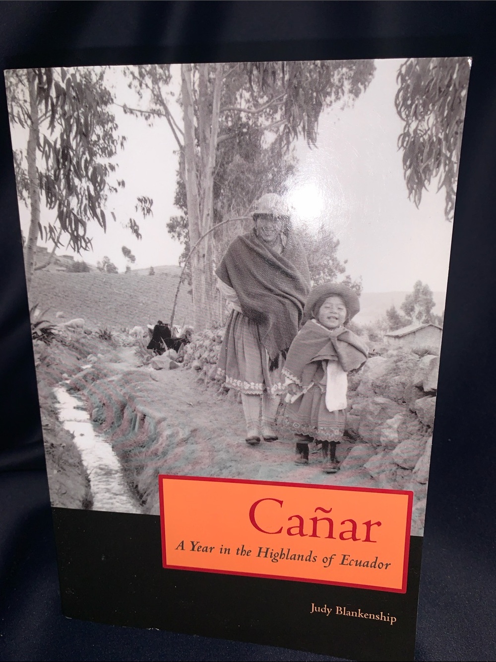 Cañar: A Year in the Highlands of Ecuador - Black & Orange Cover